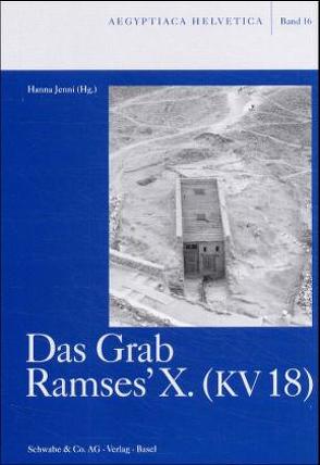 Das Grab Ramses’X. (KV 18) von Jenni,  Hanna