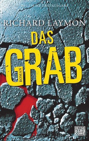 Das Grab von Gerstberger,  Helmut, Laymon,  Richard