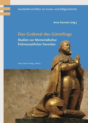 Das Grabmal des Günstlings von Karsten,  Arne