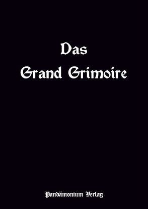 Das Grand Grimoire von Fehn,  Oliver, Siebert,  Uwe