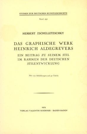 Das graphische Werk Heinrich Aldegrevers von Zschelletzschky,  Herbert