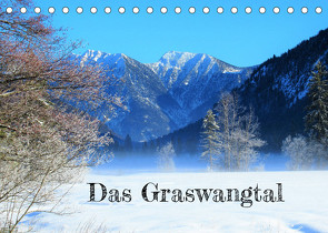 Das Graswangtal (Tischkalender 2023 DIN A5 quer) von Gillner,  Martin