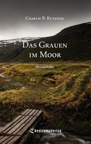 Das Grauen im Moor von Kutzner,  Charlie B.