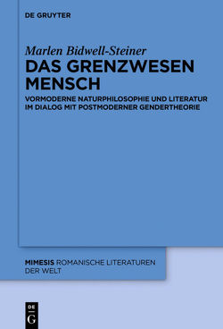 Das Grenzwesen Mensch von Bidwell-Steiner,  Marlen