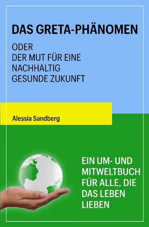 Das Greta-Phänomen von Sandberg,  Alessia