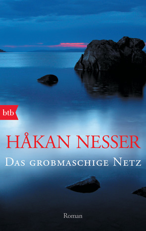 Das grobmaschige Netz von Haefs,  Gabriele, Nesser,  Håkan