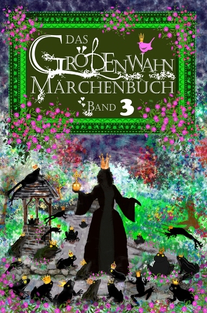 Das Größenwahn Märchenbuch – Band 3 von Engelmann,  Edit