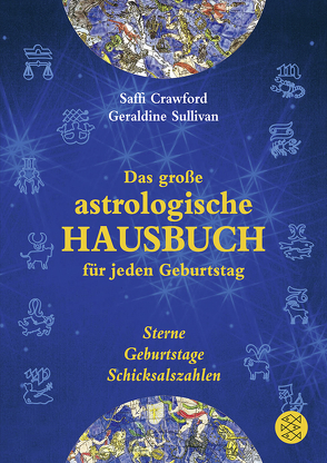 Das große astrologische Hausbuch für jeden Geburtstag von Crawford,  Saffi, Ruhl,  Kristiana, Sullivan,  Geraldine