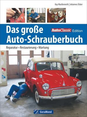 Das große Auto-Schrauberbuch von MacKenneth,  Kay, Ücker,  Johannes