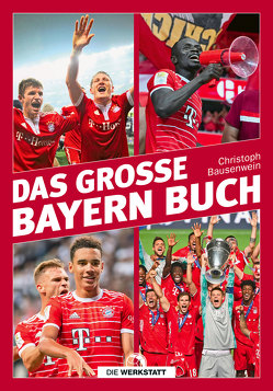 Das große Bayern-Buch von Bausenwein,  Christoph