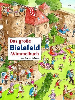 Das große BIELEFELD-Wimmelbuch von Hochmann,  Carmen, Siekmann,  Roland