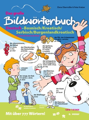 Das große Bildwörterbuch Deutsch-Bosnisch/Kroatisch/Serbisch/Burgenlandkroatisch von Kinda-Berlakovich,  Andrea Z, Kratzer,  Peter, Obermüller,  Elena