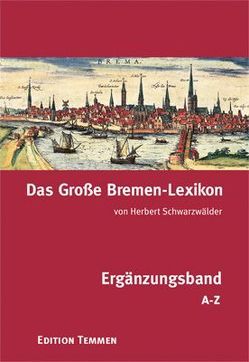 Das Große Bremen-Lexikon von Schwarzwälder,  Herbert