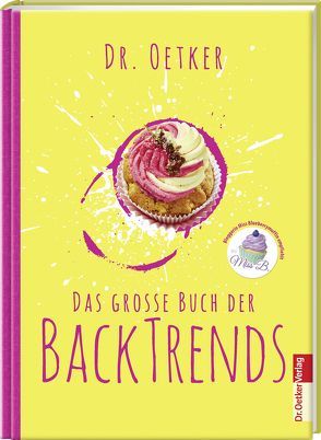 Das große Buch der Backtrends von Dr. Oetker