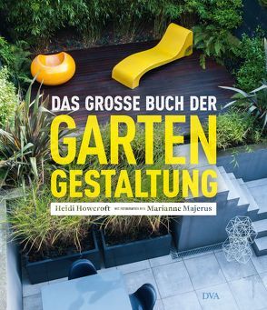 Das große Buch der Gartengestaltung von Franz,  Angelika, Howcroft,  Heidi, Majerus,  Marianne