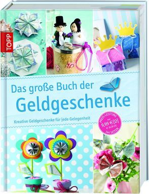 Das große Buch der Geldgeschenke von frechverlag