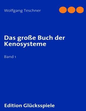 Das große Buch der Kenosysteme von Teschner,  Wolfgang