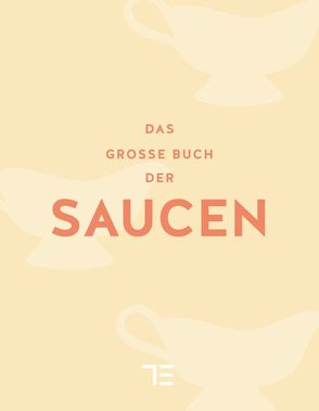 Das große Buch der Saucen von Teubner