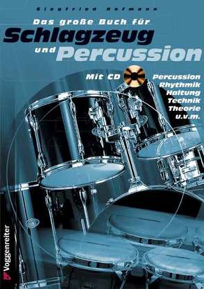 Das große Buch für Schlagzeug und Percussion von Hofmann,  Siegfried, Pankarz,  Jürgen