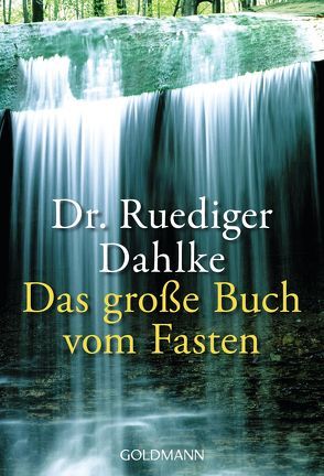 Das große Buch vom Fasten von Dahlke,  Ruediger