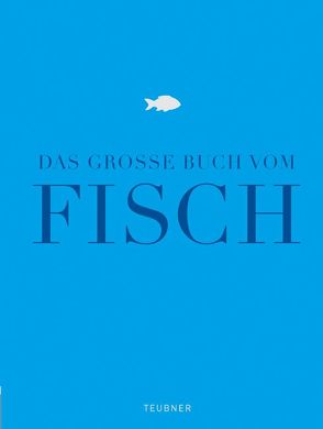 Das große Buch vom Fisch