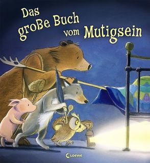 Das große Buch vom Mutigsein von Chapman,  Jane, Warnes,  Tim