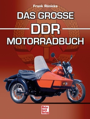 Das große DDR-Motorradbuch von Rönicke,  Frank