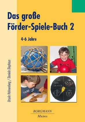 Das große Förder-Spiele-Buch 2 von Diephaus,  Daniela, Hahnenberg,  Ursula