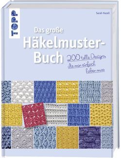 Das große Häkelmuster-Buch von Hazell,  Sarah