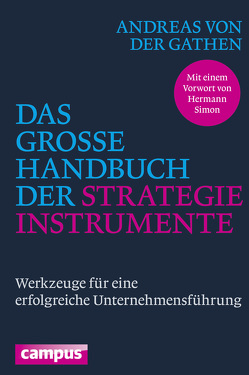 Das große Handbuch der Strategieinstrumente von von der Gathen,  Andreas