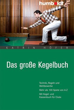 Das große Kegelbuch von Höfer,  Katrin