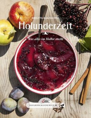 Das große kleine Buch: Holunderzeit von Klaushofer,  Brigitta