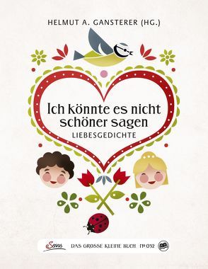 Das große kleine Buch: Ich könnte es nicht schöner sagen von Gansterer,  Helmut A.