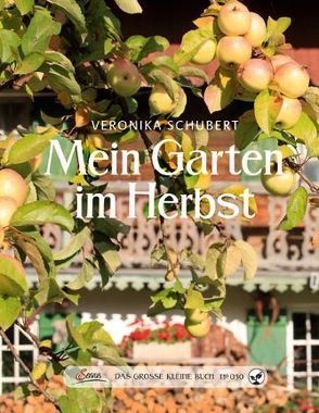 Das große kleine Buch: Mein Garten im Herbst von Schubert,  Veronika