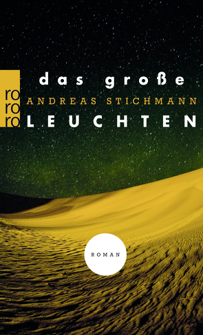 Das große Leuchten von Stichmann,  Andreas