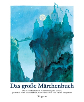 Das große Märchenbuch von Hauptmann,  Tatjana, Strich,  Christian