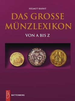 Das große Münzlexikon von A-Z von Kahnt,  Helmut