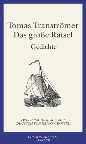 Das große Rätsel von Groessel,  Hanns, Transtroemer,  Tomas