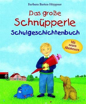 Das große Schnüpperle-Schulgeschichtenbuch von Bartos-Höppner,  Barbara, Wittkamp,  Julia