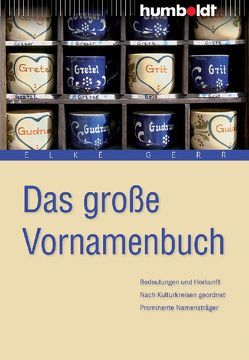 Das große Vornamenbuch von Gerr,  Elke