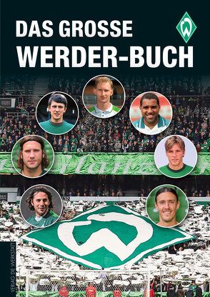 Das große Werder-Buch von Bausenwein,  Christoph