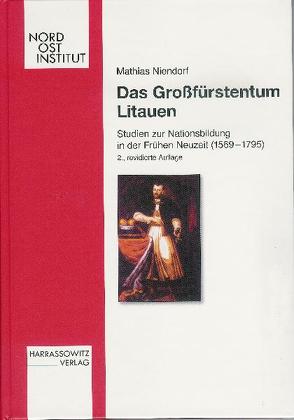 Das Großfürstentum Litauen von Niendorf,  Mathias