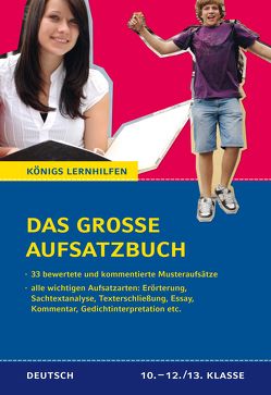 Das große Aufsatzbuch – von der 10. Klasse bis zum Abitur. von Friepes,  Christine, Richter,  Annett