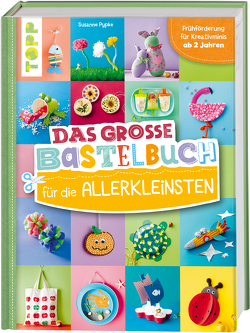 Das große Bastelbuch für die Allerkleinsten von Pypke,  Susanne