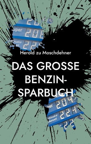 Das große Benzin-Sparbuch von zu Moschdehner,  Herold