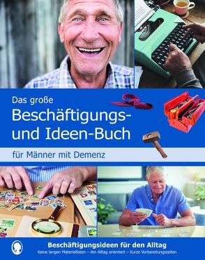 Das große Beschäftigungs- und Ideenbuch für Männer mit Demenz von Natali,  Mallek