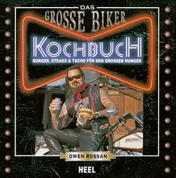 Das Große Biker Kochbuch von Rossan,  Owen