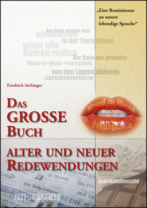 Das grosse Buch Alter und Neuer Redewendungen von Aichinger,  Friedrich