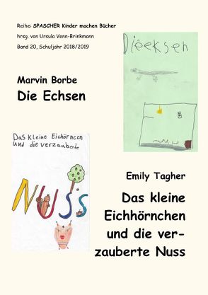 Das große Buch, das Kinder geschrieben haben für Kinder von Die Kinder der Frösche, - Eidechsen, - Füchse- und Wölfeklassen,  Kinder