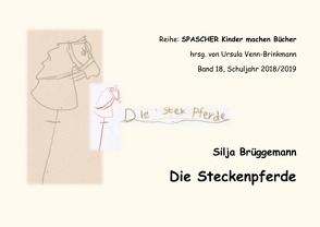 Das große Buch, das Kinder geschrieben haben für Kinder von Die Kinder der Frösche, - Eidechsen, - Füchse- und Wölfeklassen,  Kinder